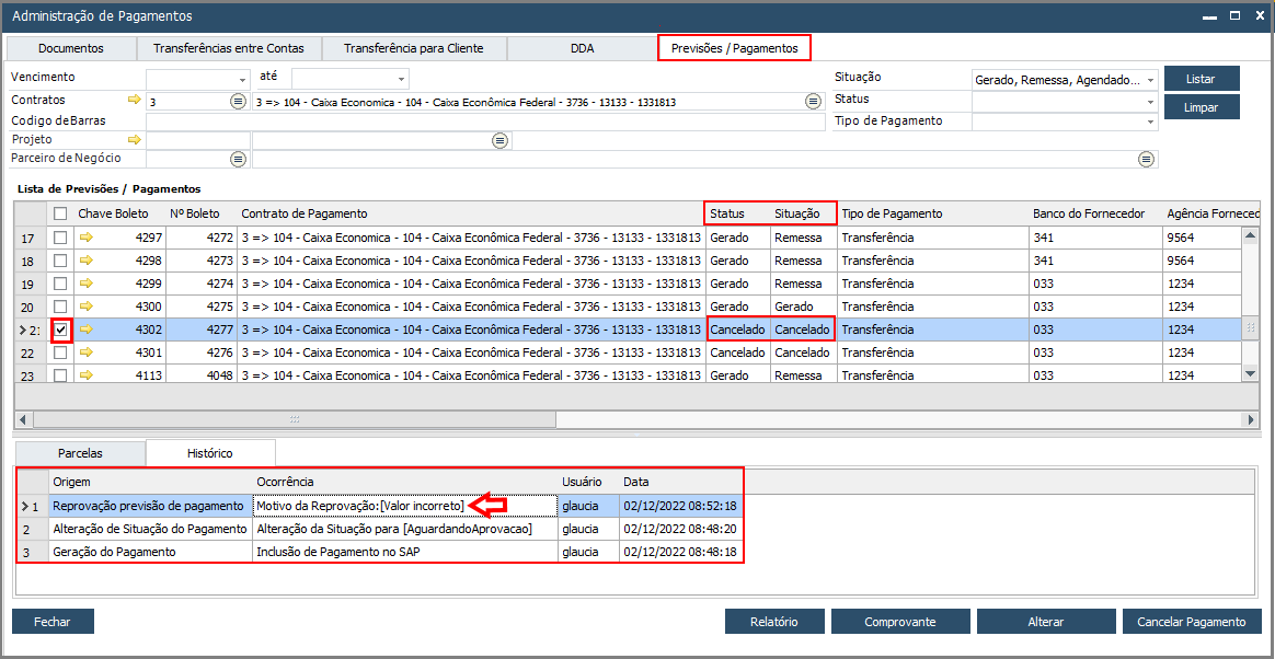 Tela da versão anterior, no SAP Business One: Administração de Pagamentos, aba Histórico, com o registro da reprovação da previsão de pagamento.