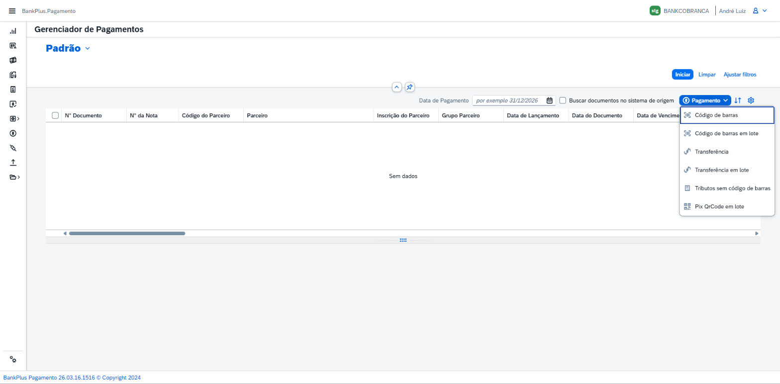 Menu suspenso do botão Pagamento, com as seis modalidades de pagamento disponíveis no Gerenciador de Pagamentos.